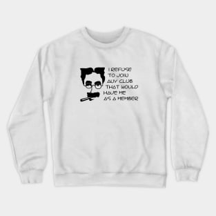 Groucho's Membership Crewneck Sweatshirt